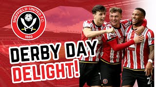 Sheffield United Fan Views  THAT DERBY WIN REVIEWED [upl. by Yrannav]