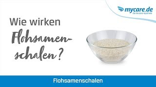 Wie wirken Flohsamenschalen [upl. by Peppel]