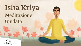 Isha Kriya  Meditazione guidata  Sadhguru Italiano [upl. by Annavaig489]