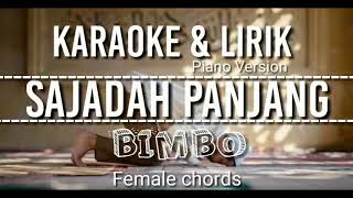 Karaoke Sajadah panjang  Bimbo  Lirik Cover Piano version  Female chords [upl. by Ninetta]