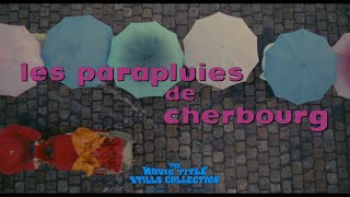 The Umbrellas of Cherbourg 1964 title sequence [upl. by Yadahs]