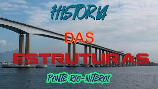 Ponte RioNiterói  História das Estruturas [upl. by Yot]