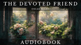 The Devoted Friend by Oscar Wilde  Full Audiobook  Short Stories [upl. by Mil217]