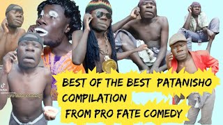 best of the best patanisho compilation ever done by pro fate comedy gidi na ghost [upl. by Corliss]