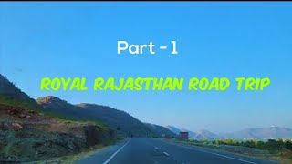 Royal Rajasthan Road Trip Mumbai  Ahmedabad  Udaipur  Part 1 [upl. by Mcleroy]