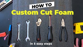 How to custom cut foam in 5 easy steps [upl. by Nelubez]