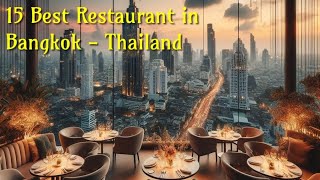 Top 15 Restaurant in Bangkok  Thailand [upl. by Kimberlee423]