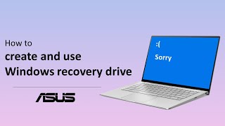 How to Create and Use Windows Recovery Drive  ASUS SUPPORT [upl. by Lankton]