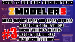 MERGE IMPORT EXPORT  How To Use ZMODELER 3 For Beginners  ZMODELER 3 Tutorial  Episode 3 [upl. by Najtsirk]