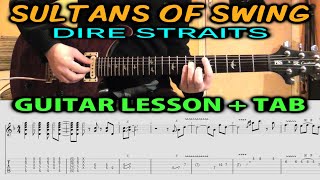 SULTANS OF SWING Dire Straits GUITAR LESSON TABS  FULL TUTORIAL  All Licks  Solo 1 amp Solo 2 [upl. by Prosper]