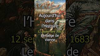 12 septembre 1683  Le siège de Vienne histoire shorts [upl. by Dolora]