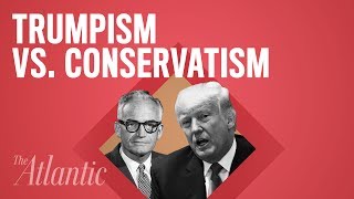 Is Trumpism the New Conservatism [upl. by Viki]