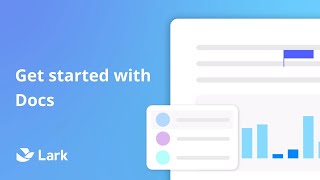 Lark  Get started with Docs [upl. by Jeunesse]