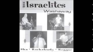 The Israelites  Washaway [upl. by Luce]