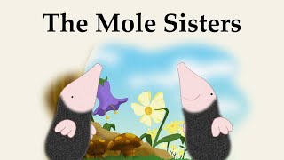 The Mole Sisters  Episode 1  The Mole Sisters and the Busy Bees [upl. by Jonah]