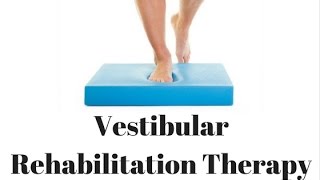 Vestibular Rehabilitation Therapy for Patients [upl. by Winnick40]