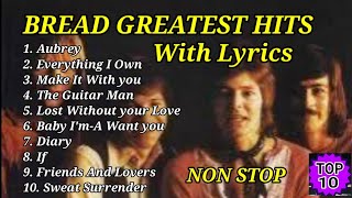 BREAD GREATEST HITS WITH LYRICS NON STOP [upl. by Clark477]