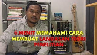 Memahami dan Cara Membuat Landasan Teori Penelitian  BAB 2 [upl. by Aisiat]