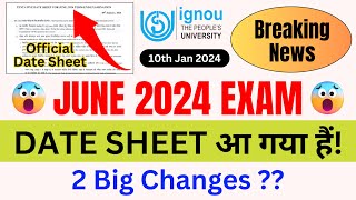 Breaking News IGNOU Released June 2024 Exam Date Sheet With New ChangesIGNOU Date Sheet June 2024 [upl. by Sidnal]