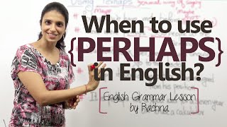 When to use Perhaps in English – English Grammar Lesson [upl. by Uri]