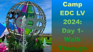 Camp EDC Las Vegas 2024  Walk Through [upl. by Ecinahs912]