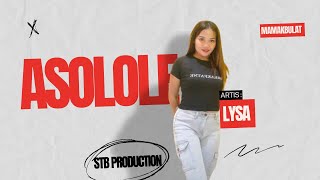 Asolole Cover By STB Production ft lysa [upl. by Ahso]