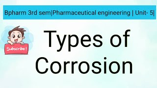 Types of Corrosion [upl. by Ennaxor392]