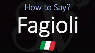 How to Pronounce Fagioli CORRECTLY Say Beans in Italian [upl. by Jeanie]