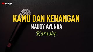 Maudy Ayunda  Kamu Dan Kenangan Karaoke [upl. by Fabria363]