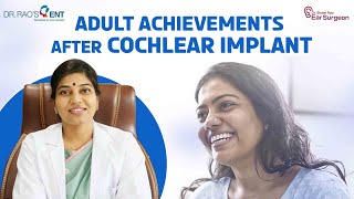 Adult achievements after cochlear implant  DrShree rao  cochlear implant journey [upl. by Astto]