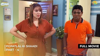 Popatlal Ki Shadi  FULL MOVIE  Part 4  Taarak Mehta Ka Ooltah Chashmah [upl. by Hsemin]