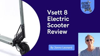 Vsett 8 Electric Scooter Review [upl. by Darnell]