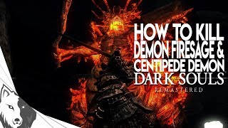 How To Kill Centipede Demon amp Demon Firesage The Easy Way  Dark Souls Remastered Boss Guide [upl. by Acceber]