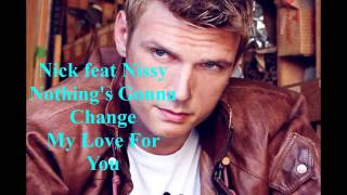 Nick Carter feat Nissy  Nothings Gonna Change My Love For You [upl. by Drahcir]