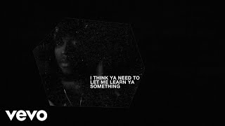 6LACK  Learn Ya Lyric Video [upl. by Rocca]