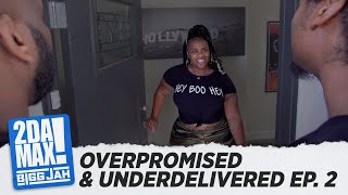 quotOVERPROMISED amp UNDERDELIVERED EP 2quot  BIGG JAH [upl. by Materse582]