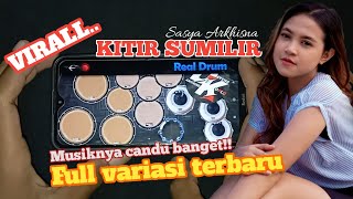 VIRALL KITIR SUMILIR  Sasya Arkhisna Cover kendang Android [upl. by Matthias]