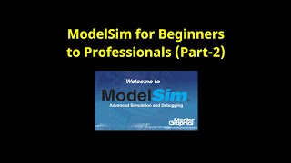 ModelsimQuestaSim Simulator Walk Through Tutorial For Beginners Part2 [upl. by Luhey]