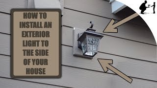 How To Install An Exterior Light To Your Home [upl. by Airtemak]