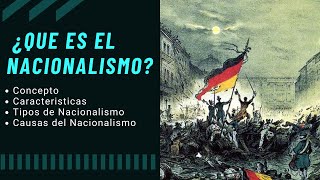 ¿Qué es el NACIONALISMO  Resumen  Definición y características [upl. by Akahc]