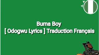 Burna Boy Odogwu  Lyrics Traduction Français [upl. by Merari]