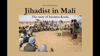 Jihadist in Mali The story of Amadou Koufa [upl. by Analim]