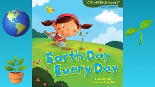 🌏 Read Aloud  Earth Day Every Day by Lisa Bullard  CozyTimeTales [upl. by Ayotal443]