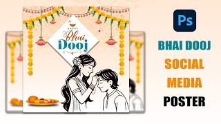 Bhai Dooj Poster Design in Photoshop  How to make Bhai Dooj Social Media Post Design Tutorial [upl. by Erodasi]