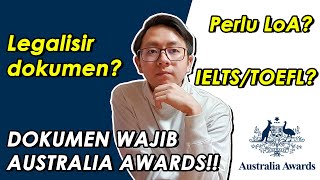 DOKUMEN WAJIB BUAT AUSTRALIA AWARDS  BEASISWA FULL AUSTRALIA  AAS INDONESIA  PART 2 DOKUMEN [upl. by Eleanor291]