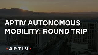 Aptiv Autonomous Mobility Round Trip [upl. by Ivo]