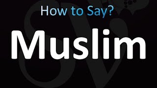 How to Pronounce Muslim Correctly [upl. by Isyad65]