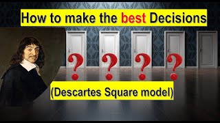 How to Make a Decision You Won’t Regret Later Descartes Square model [upl. by Inalial]