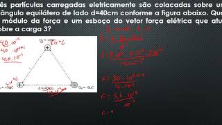 LEI DE COULOMB INTERAÇÃO ENTRE TRÊS CARGAS [upl. by Scheld]