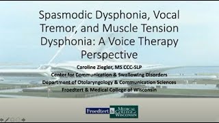 Spasmodic Dysphonia Vocal Tremor and Muscle Tension Dysphonia A Voice Therapy Perspective [upl. by Luapleahcim]